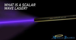 How Scalar Wave Lasers Offer Quick, Natural Benefits